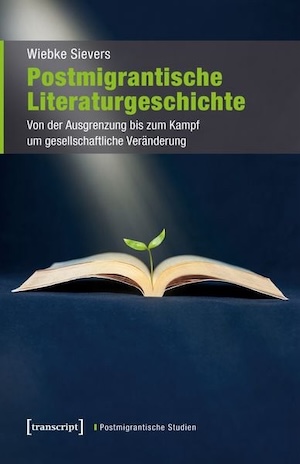 postmigrantische-literaturgeschichte-taschenbuch-wiebke-sievers