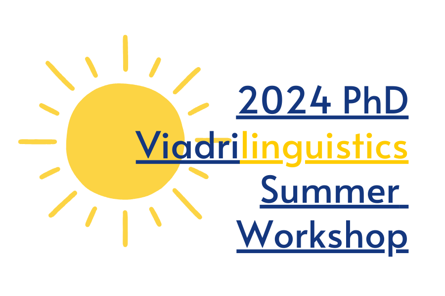 2024 PhD Viadrilinguistics Summer Workshop